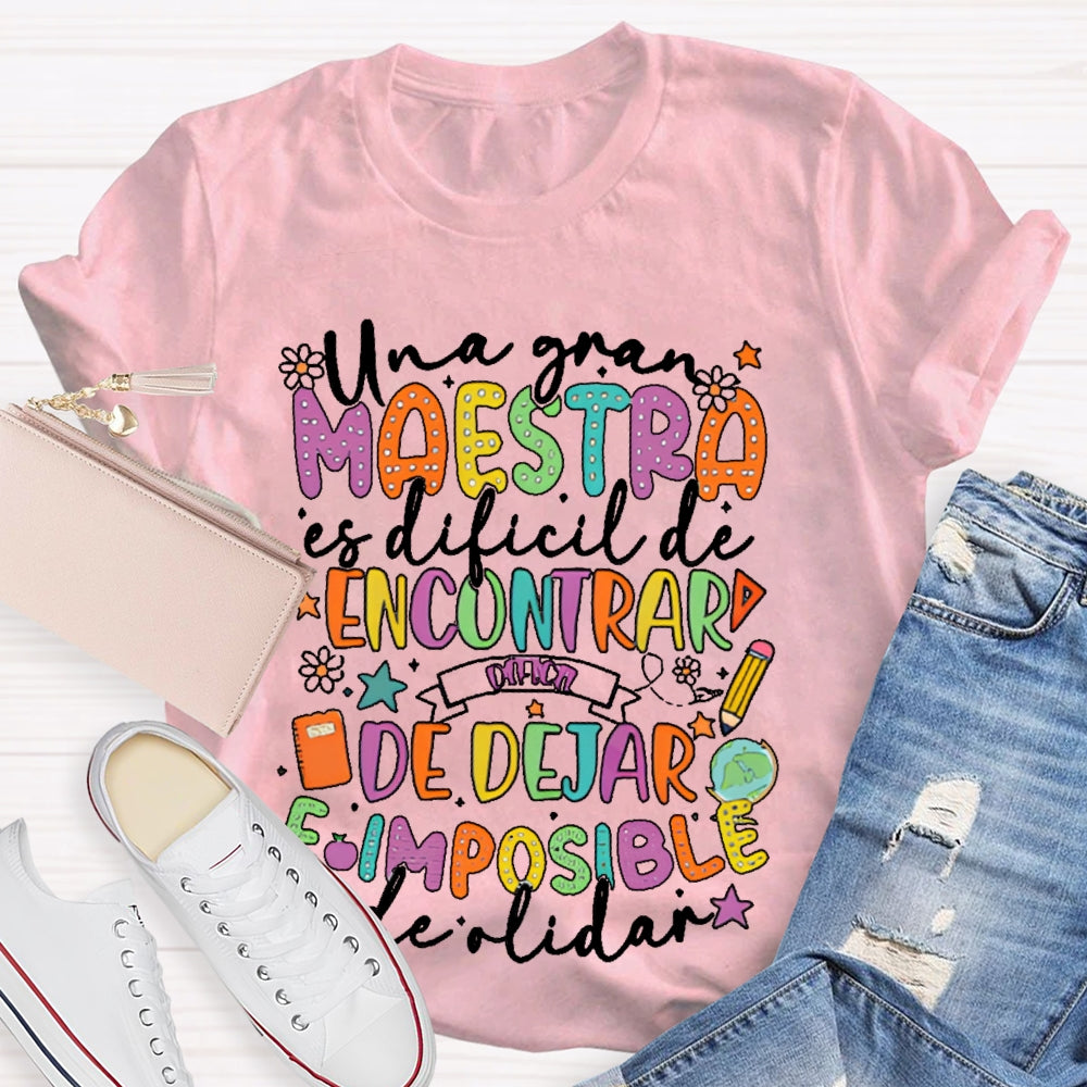 Una Gran Maestra Es Dificil De Encontrar Spanish Teacher T-shirt