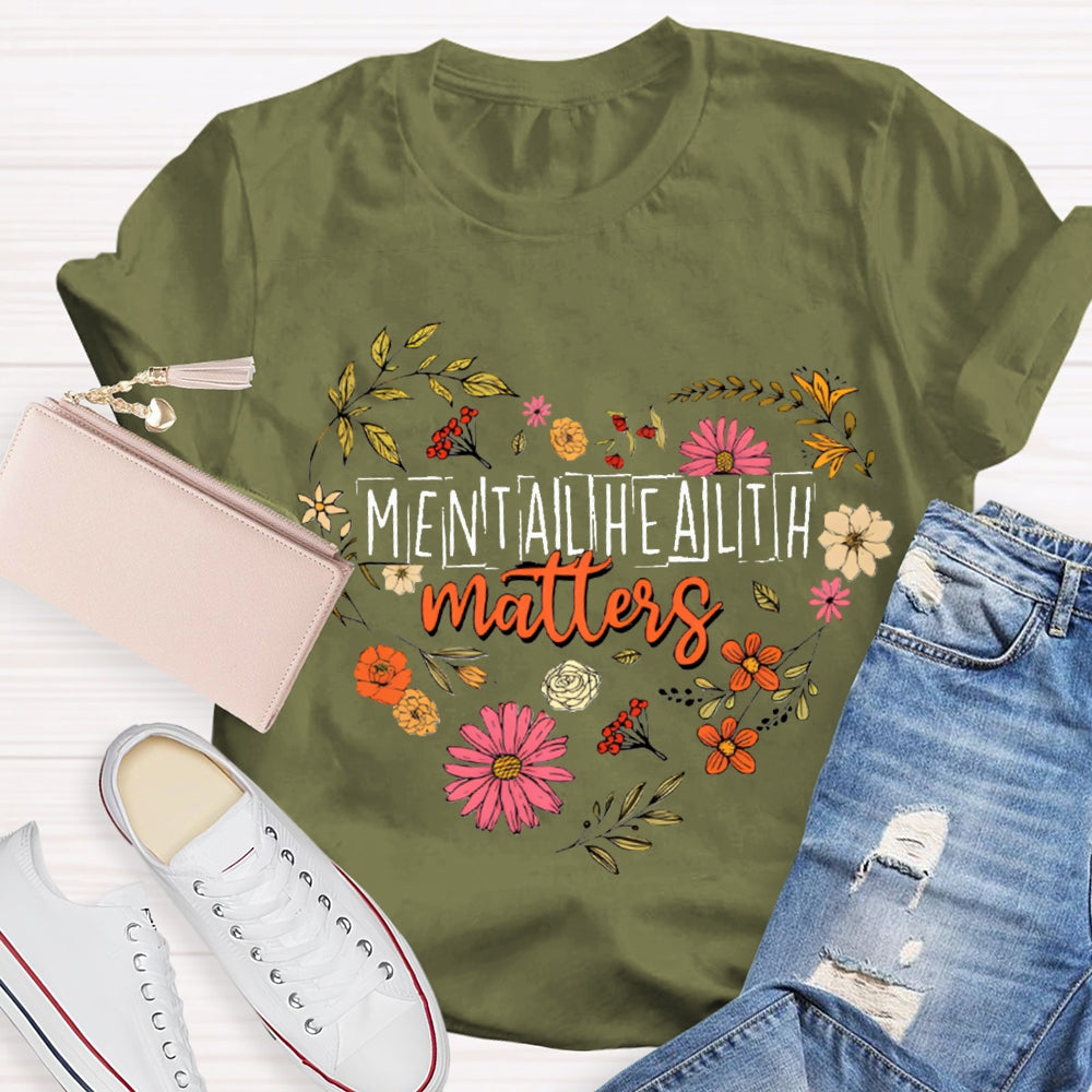 Mental Health Matters Colorful Flower Heart T-shirt