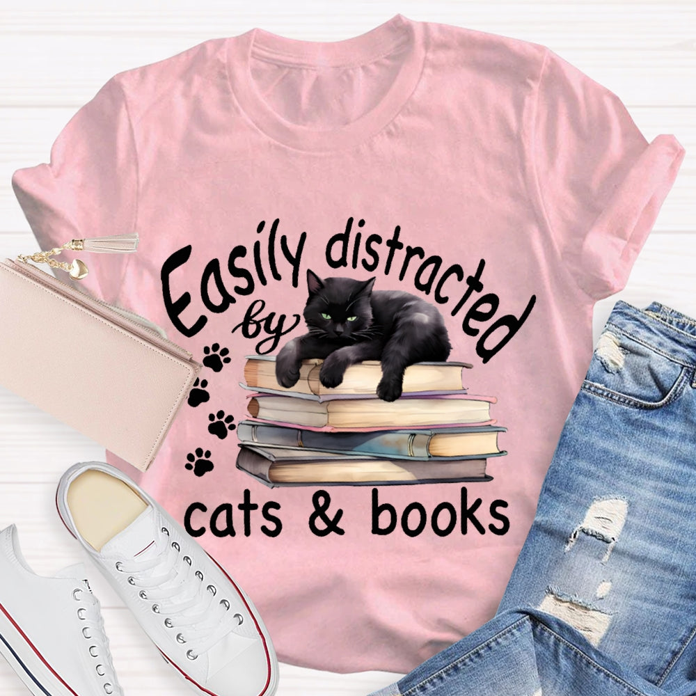 Easily Distracted By Cats And Books T-shirt