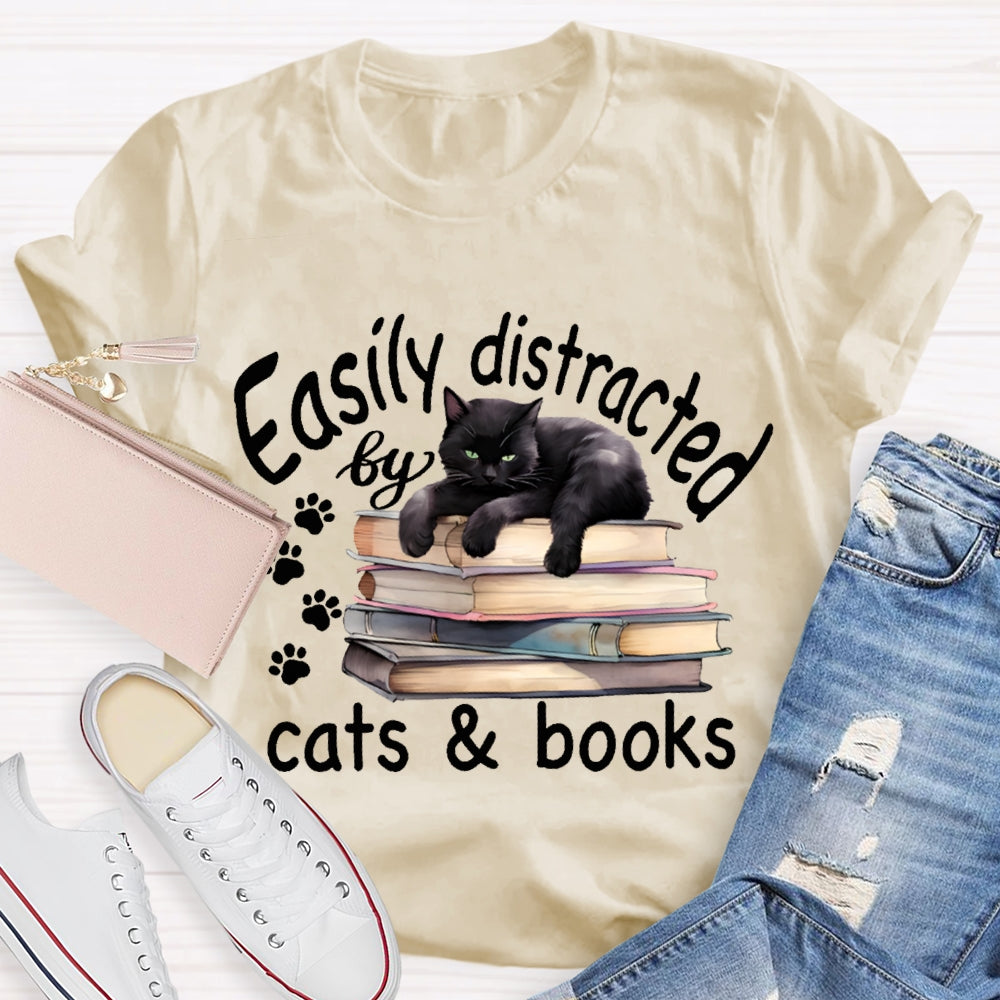 Easily Distracted By Cats And Books T-shirt
