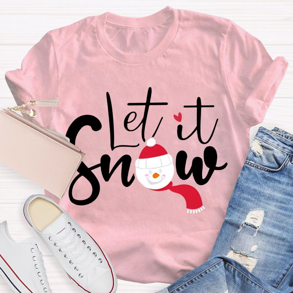 Let It Snow Christmas Atmosphere T-shirt