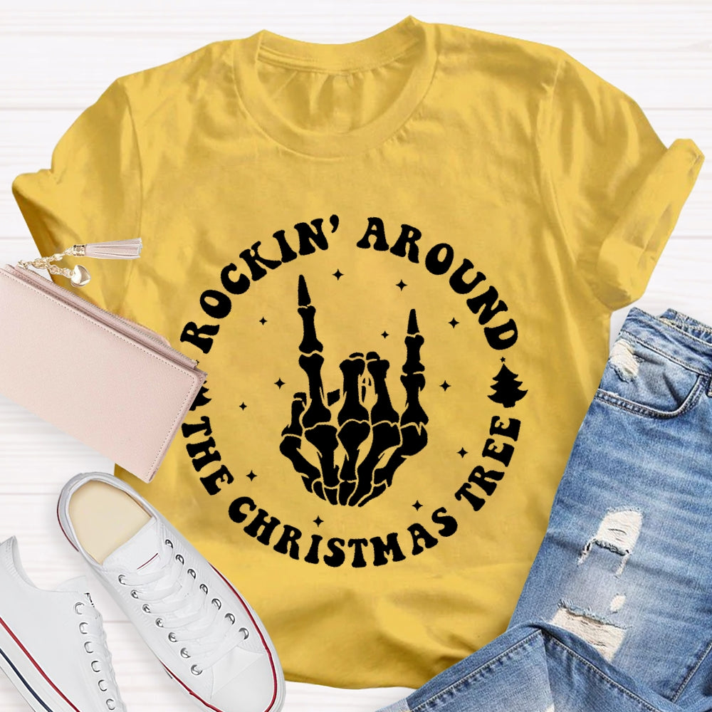 Rockin Around The Christmas Tree T-shirt