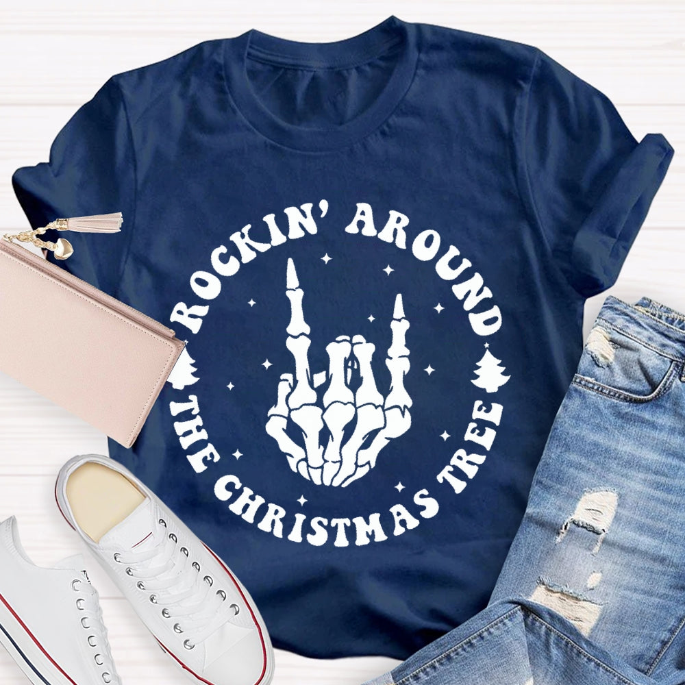Rockin Around The Christmas Tree T-shirt