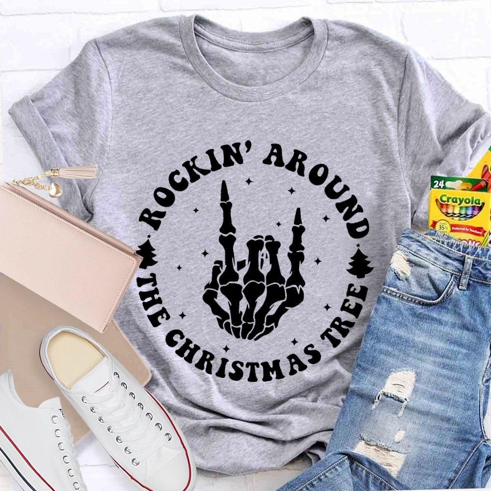 Rockin Around The Christmas Tree T-shirt