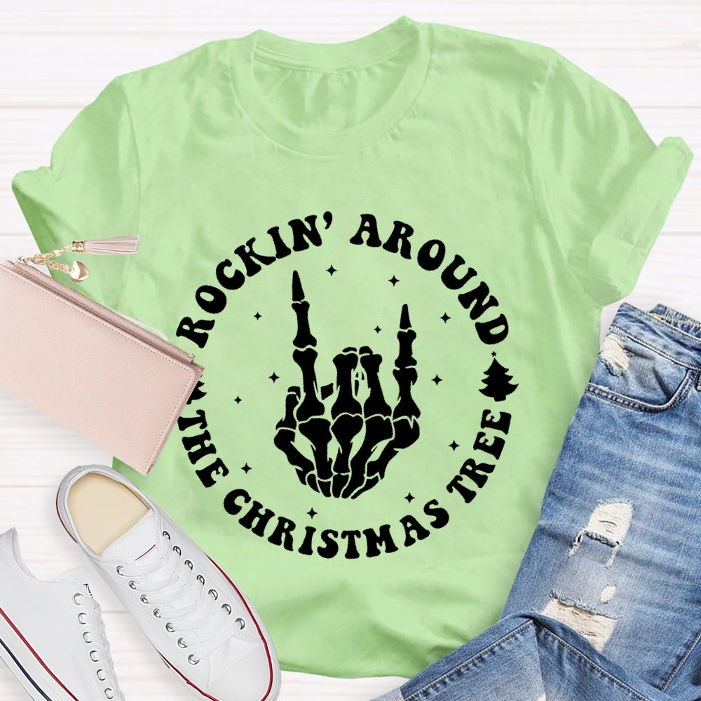 Rockin Around The Christmas Tree T-shirt