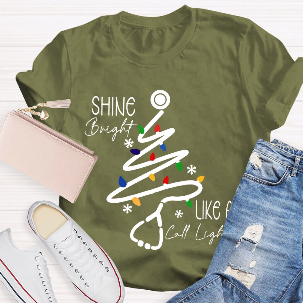 Shine Bright Like A Call Light Stethoscope Nurse Christmas T-shirt