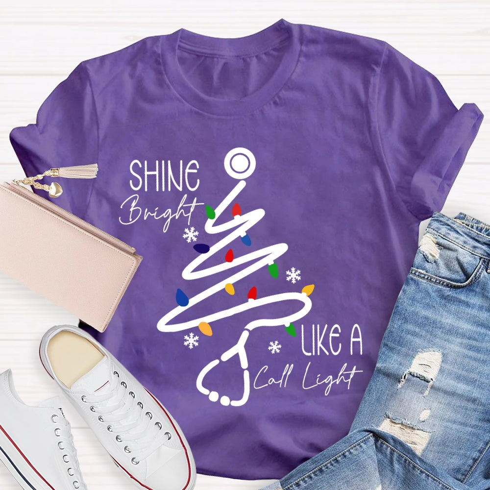 Shine Bright Like A Call Light Stethoscope Nurse Christmas T-shirt