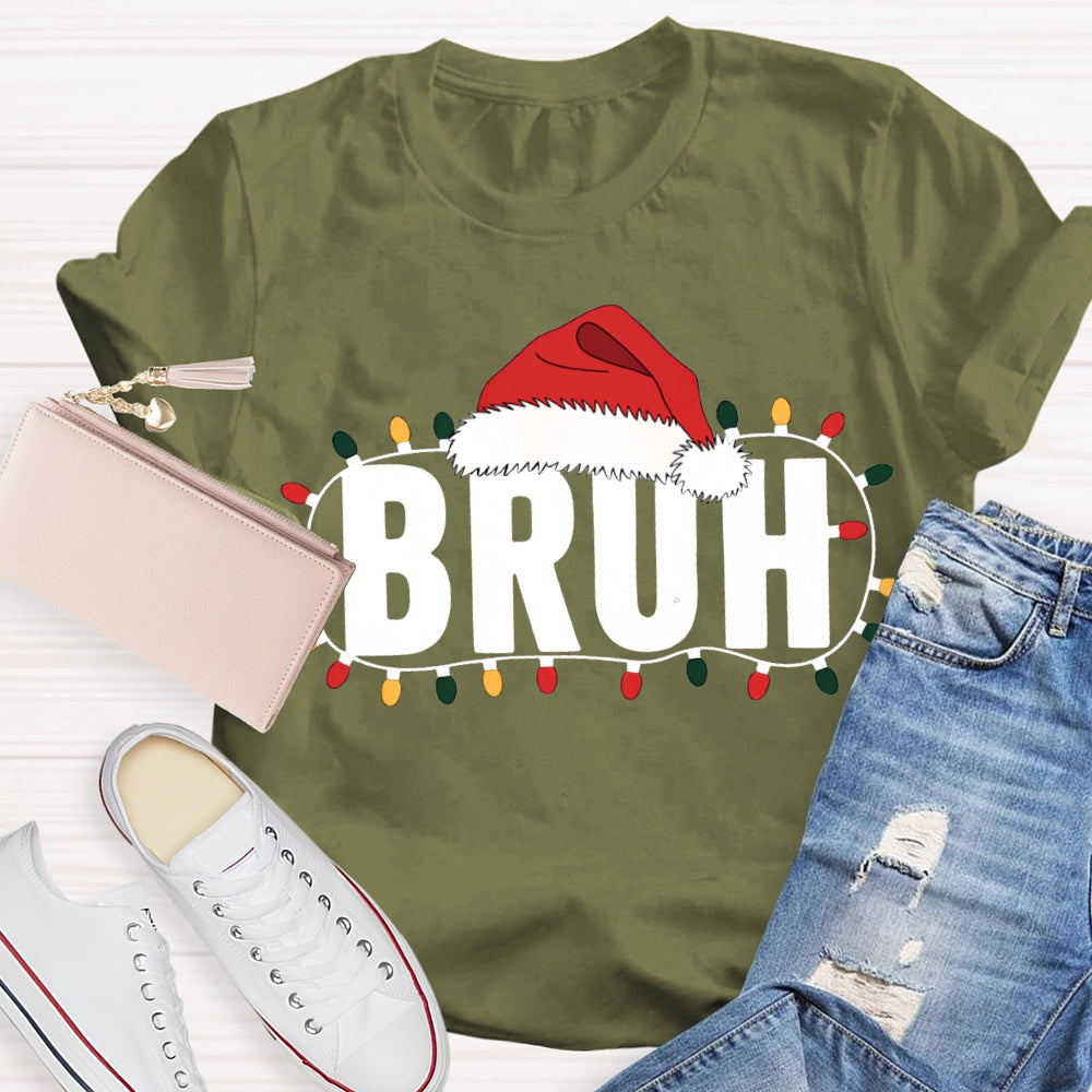 Bruh Merry Santa Hats And Christmas Lights T-shirt