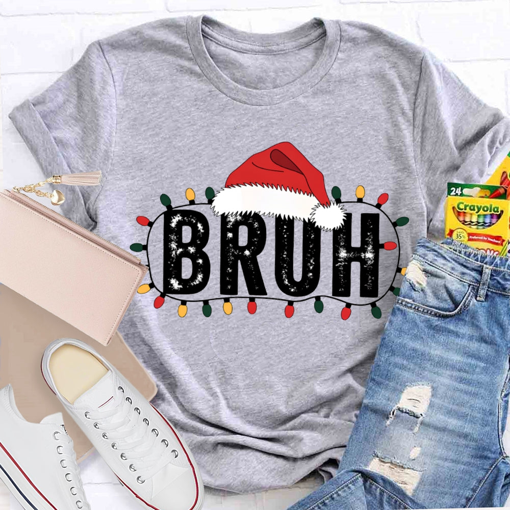 Bruh Merry Santa Hats And Christmas Lights T-shirt