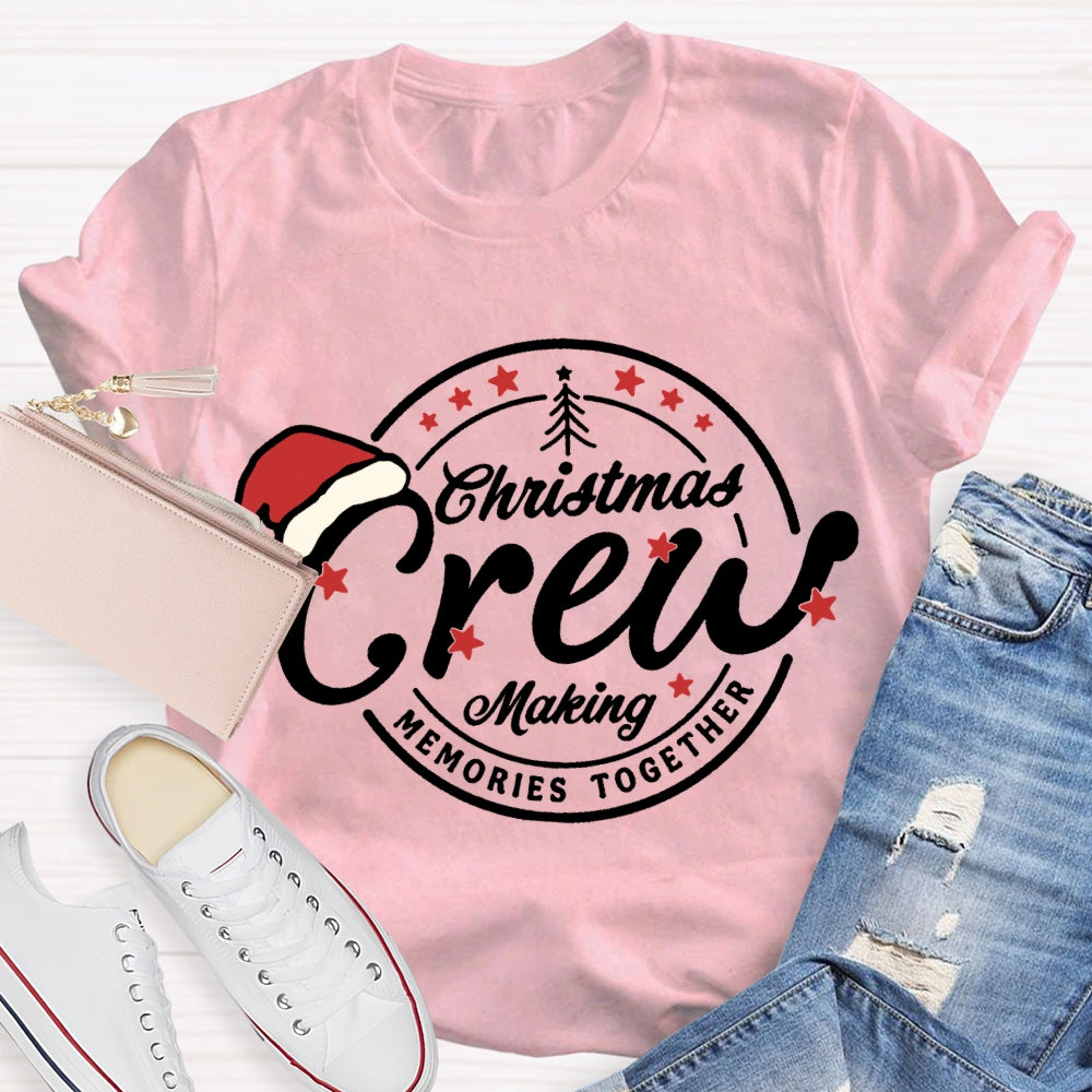 Christmas Crew Making Memories Together Santa Hat T-shirt