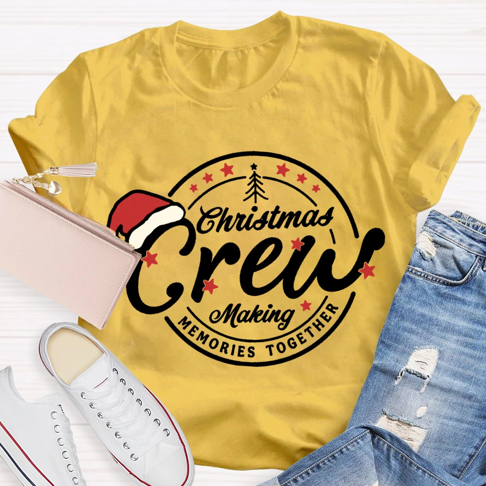 Christmas Crew Making Memories Together Santa Hat T-shirt