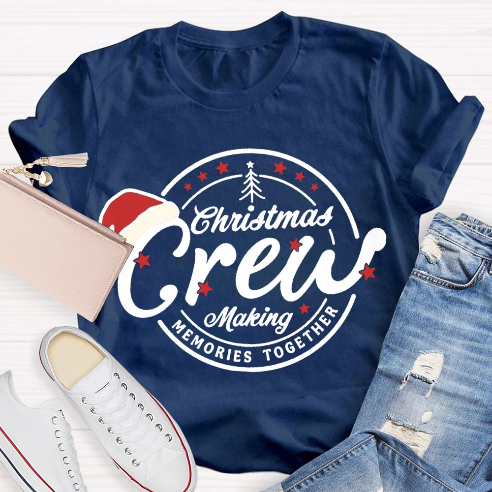 Christmas Crew Making Memories Together Santa Hat T-shirt