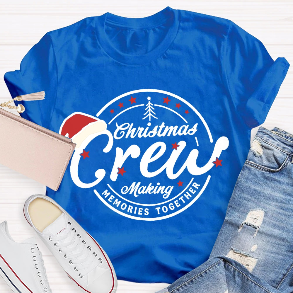 Christmas Crew Making Memories Together Santa Hat T-shirt