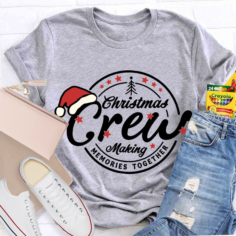 Christmas Crew Making Memories Together Santa Hat T-shirt