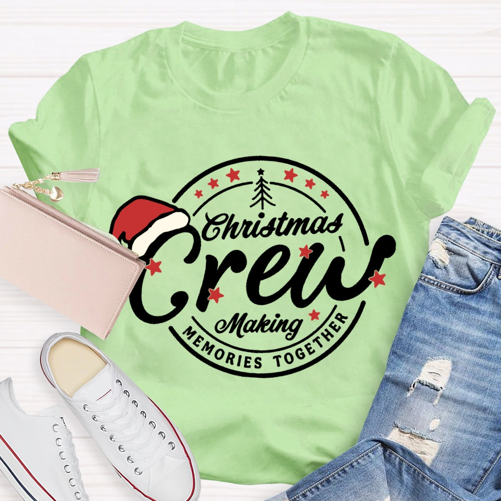 Christmas Crew Making Memories Together Santa Hat T-shirt