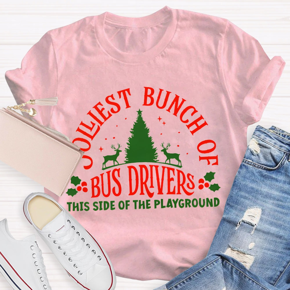 Jolliest Bunch Of Bus Driver This Side Of The Playground T-shirt