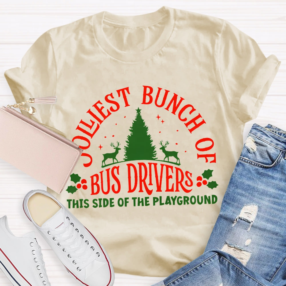 Jolliest Bunch Of Bus Driver This Side Of The Playground T-shirt