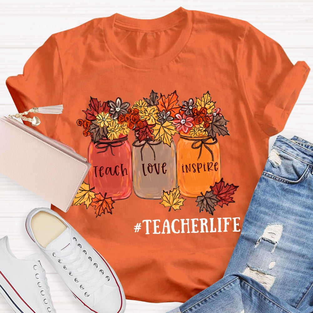Teach Love Inspire Teacherlife Maple Leaf Elements T-shirt