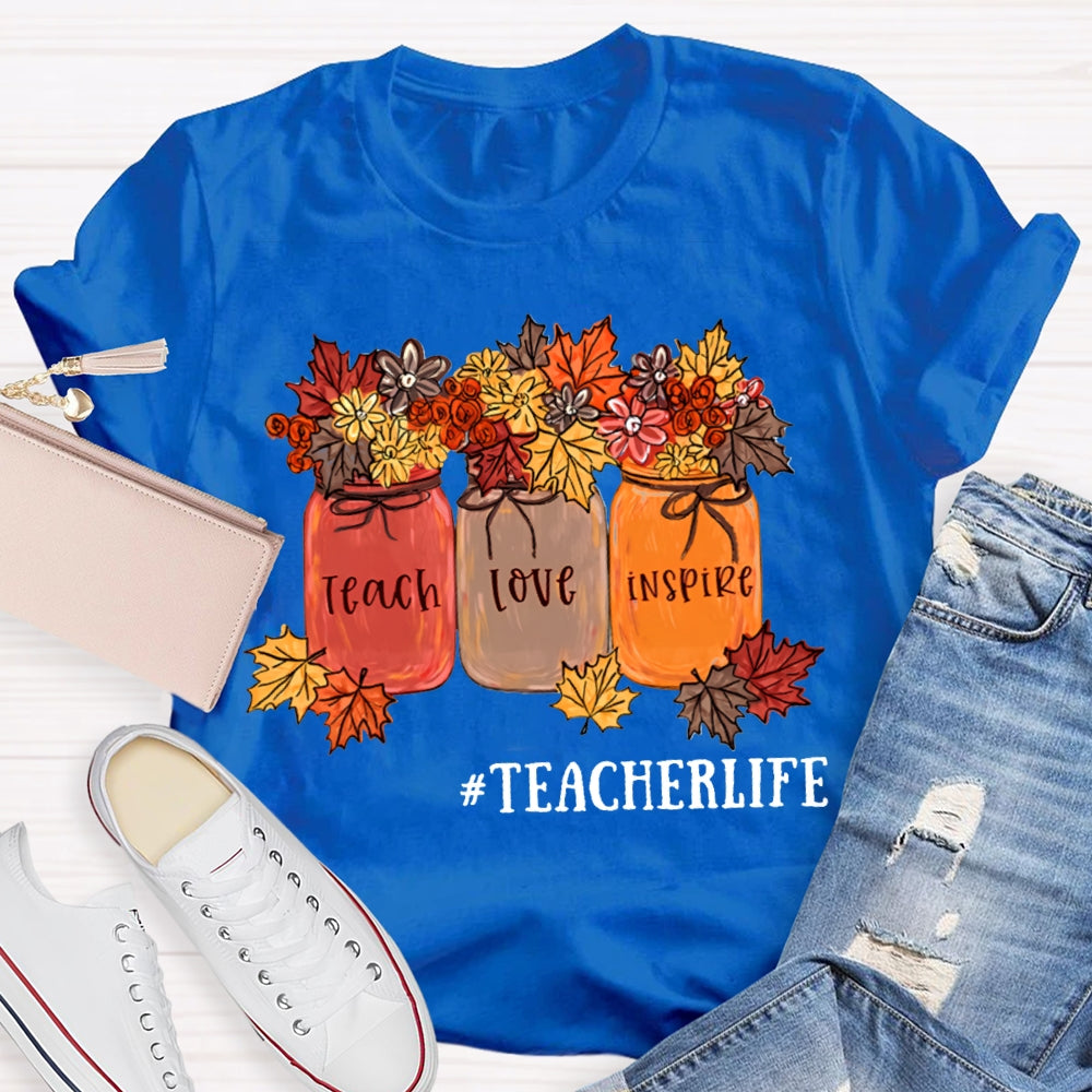 Teach Love Inspire Teacherlife Maple Leaf Elements T-shirt