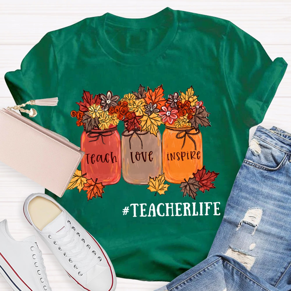 Teach Love Inspire Teacherlife Maple Leaf Elements T-shirt
