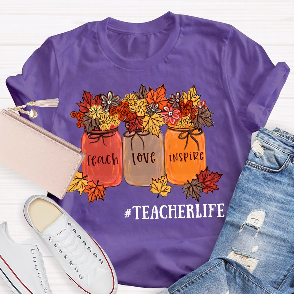Teach Love Inspire Teacherlife Maple Leaf Elements T-shirt