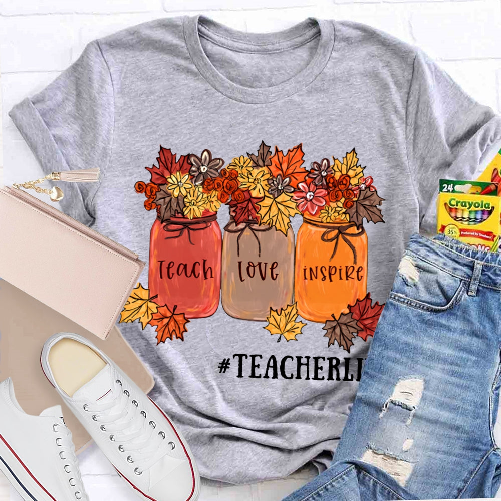 Teach Love Inspire Teacherlife Maple Leaf Elements T-shirt