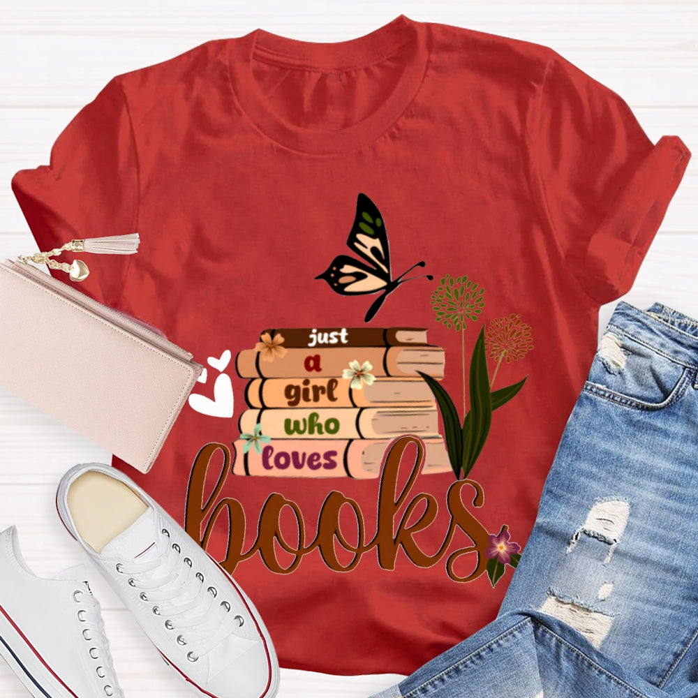 Just A Girl Who Loves Books Butterflies And Books T-shirt