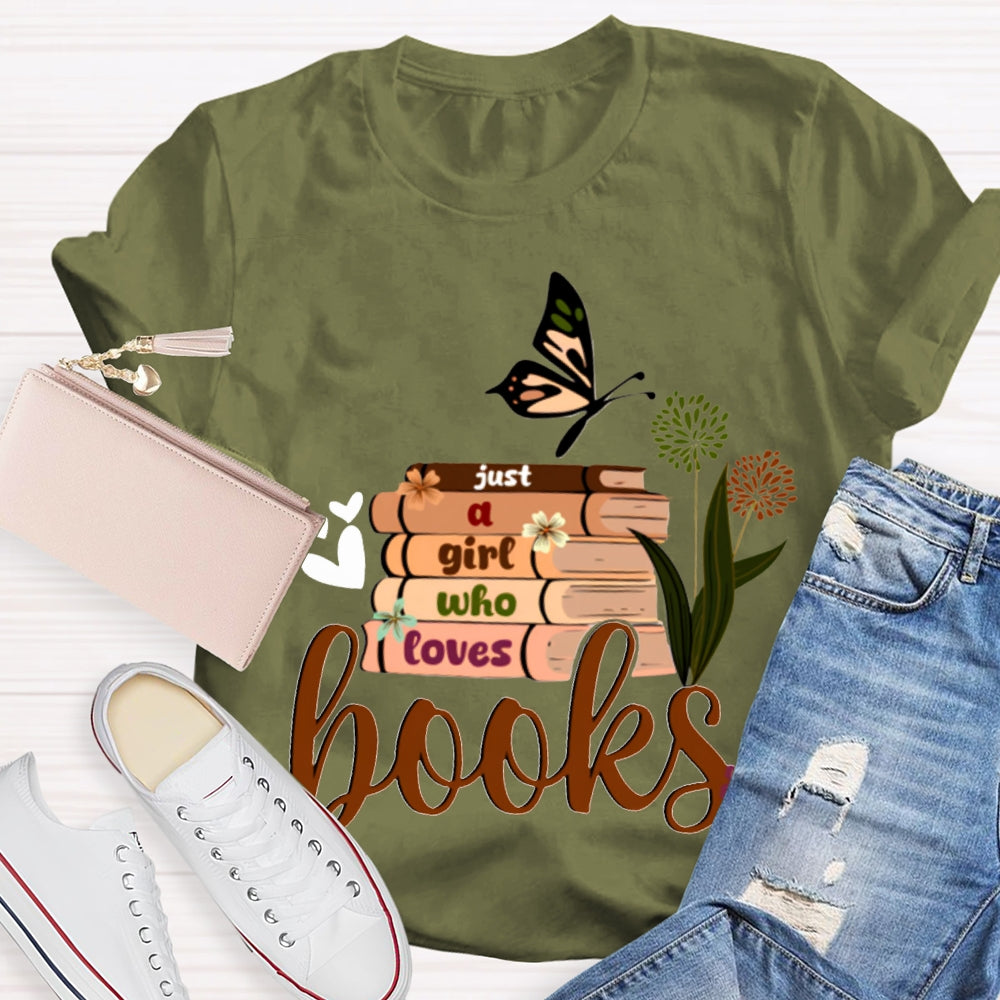 Just A Girl Who Loves Books Butterflies And Books T-shirt