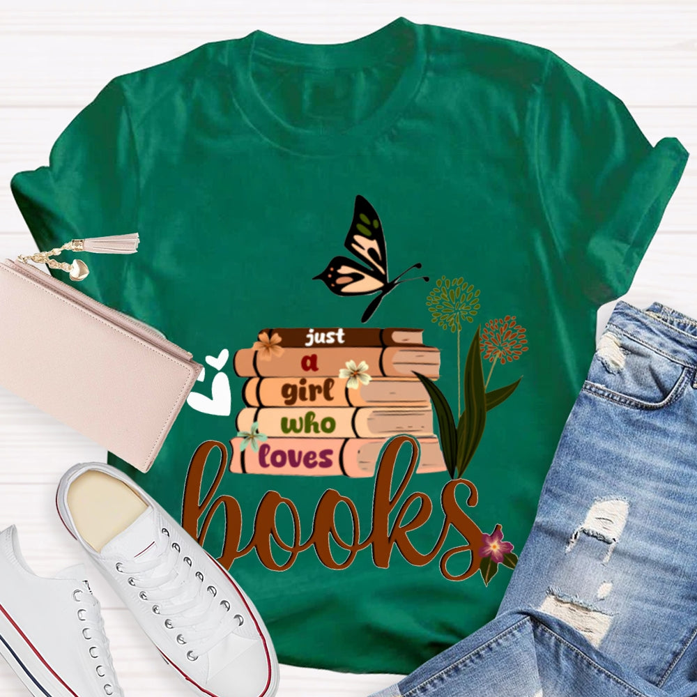 Just A Girl Who Loves Books Butterflies And Books T-shirt