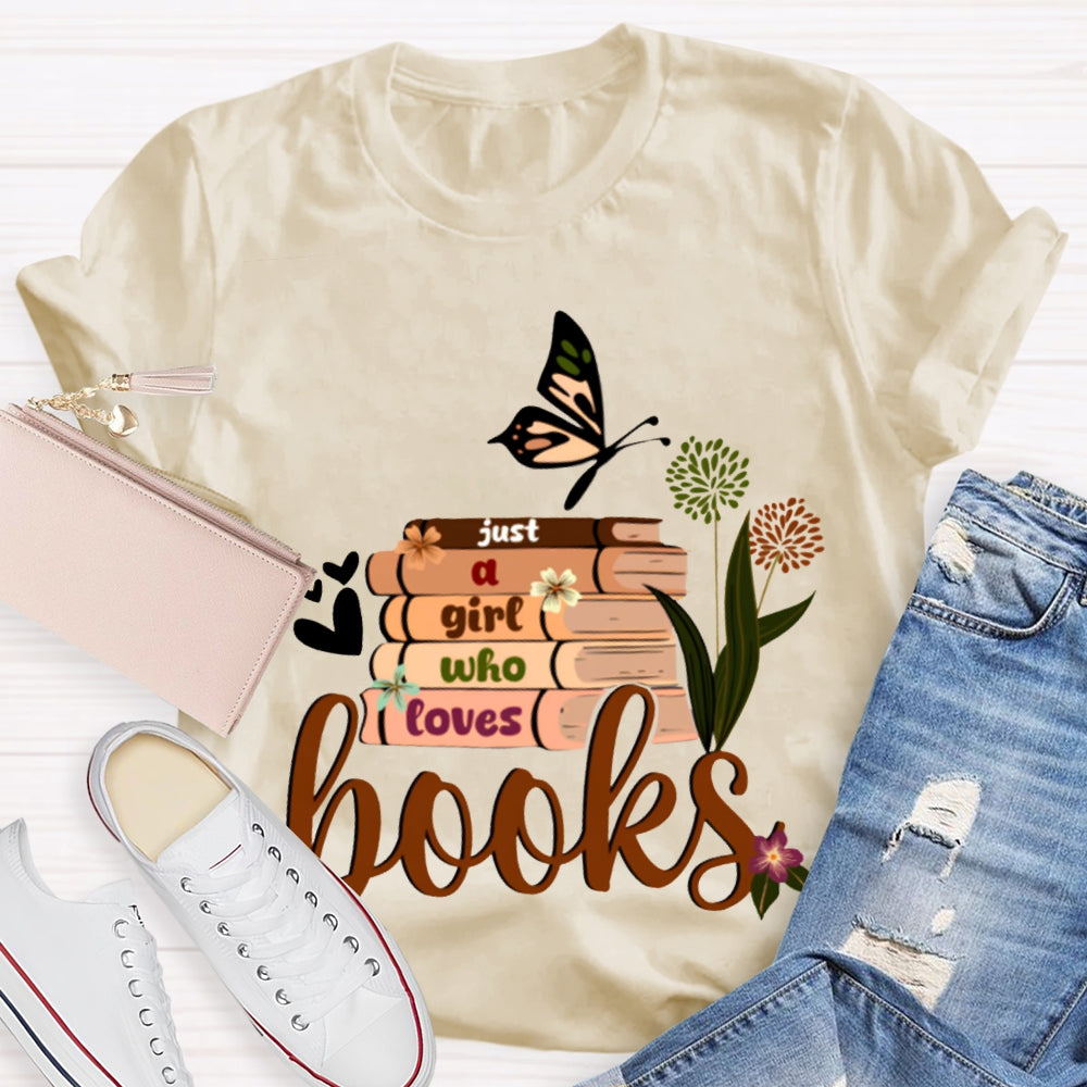 Just A Girl Who Loves Books Butterflies And Books T-shirt