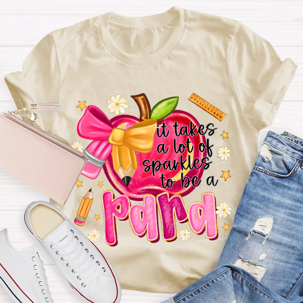 It Takes A Lot Of Sparkles To Be A Para Bow And Apple T-shirt