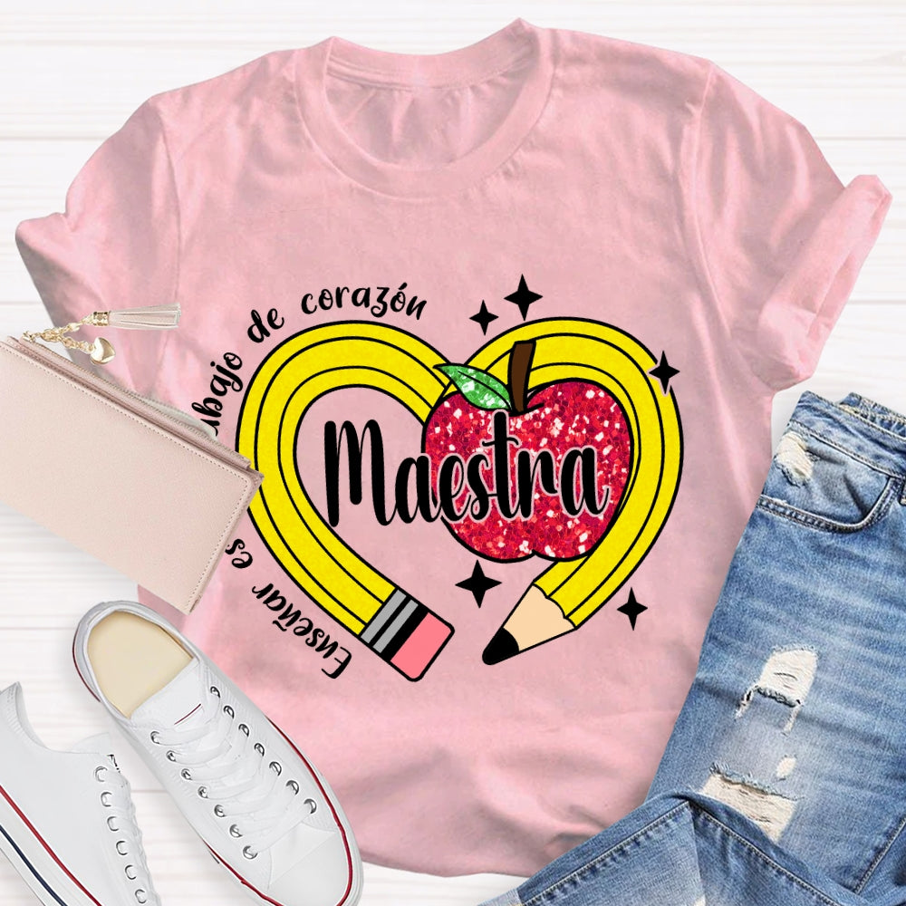 Ensenar Es Un Trabajo De Coragou Maestra T-shirt