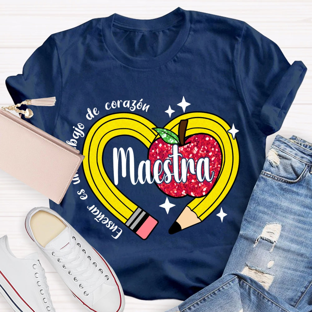 Ensenar Es Un Trabajo De Coragou Maestra T-shirt
