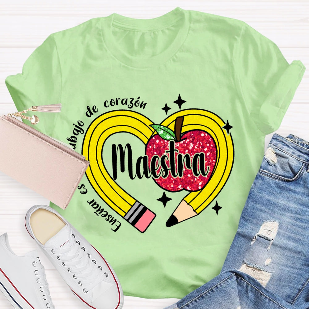 Ensenar Es Un Trabajo De Coragou Maestra T-shirt