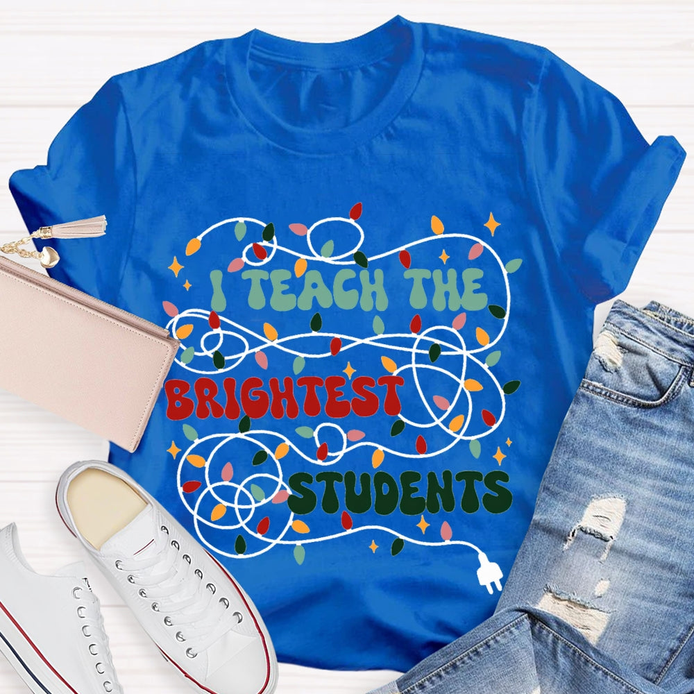 I Teach The Brightest Students Christmas Lights T-shirt
