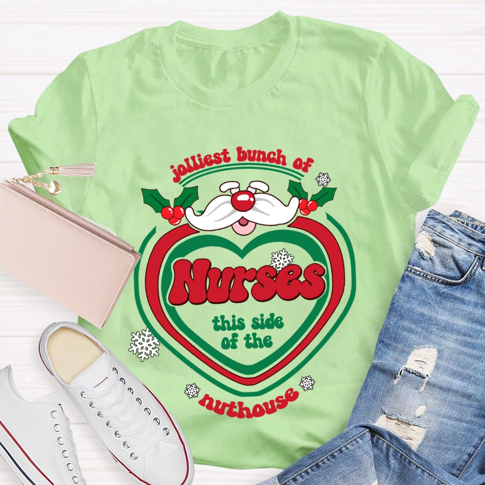 Jolliest Bunch Of Nurse This Side Of The Nuthouse Christmas T-shirt