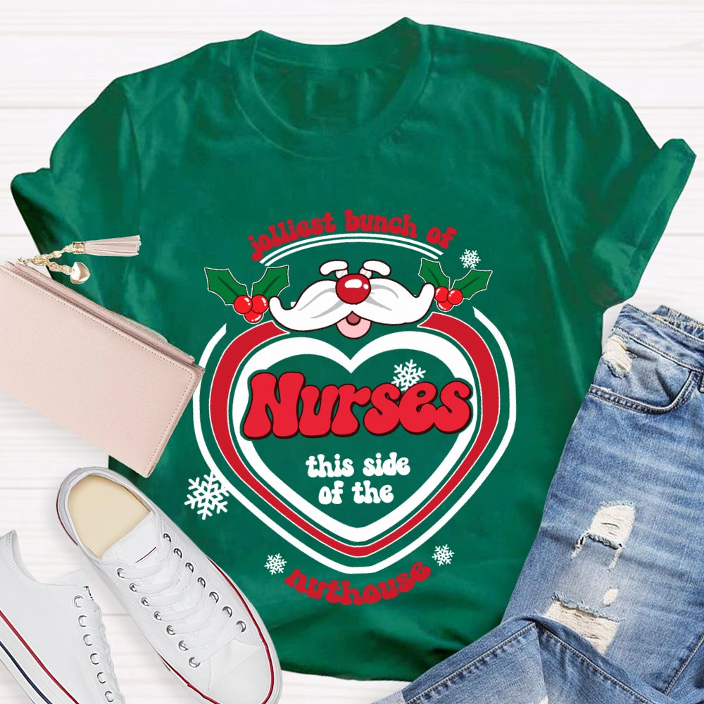 Jolliest Bunch Of Nurse This Side Of The Nuthouse Christmas T-shirt