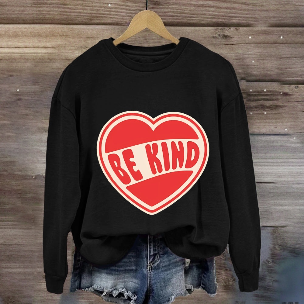 Be Kind With Heart Sweatshirt