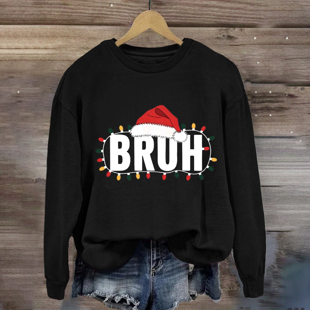 Bruh Merry Santa Hats Sweatshirt