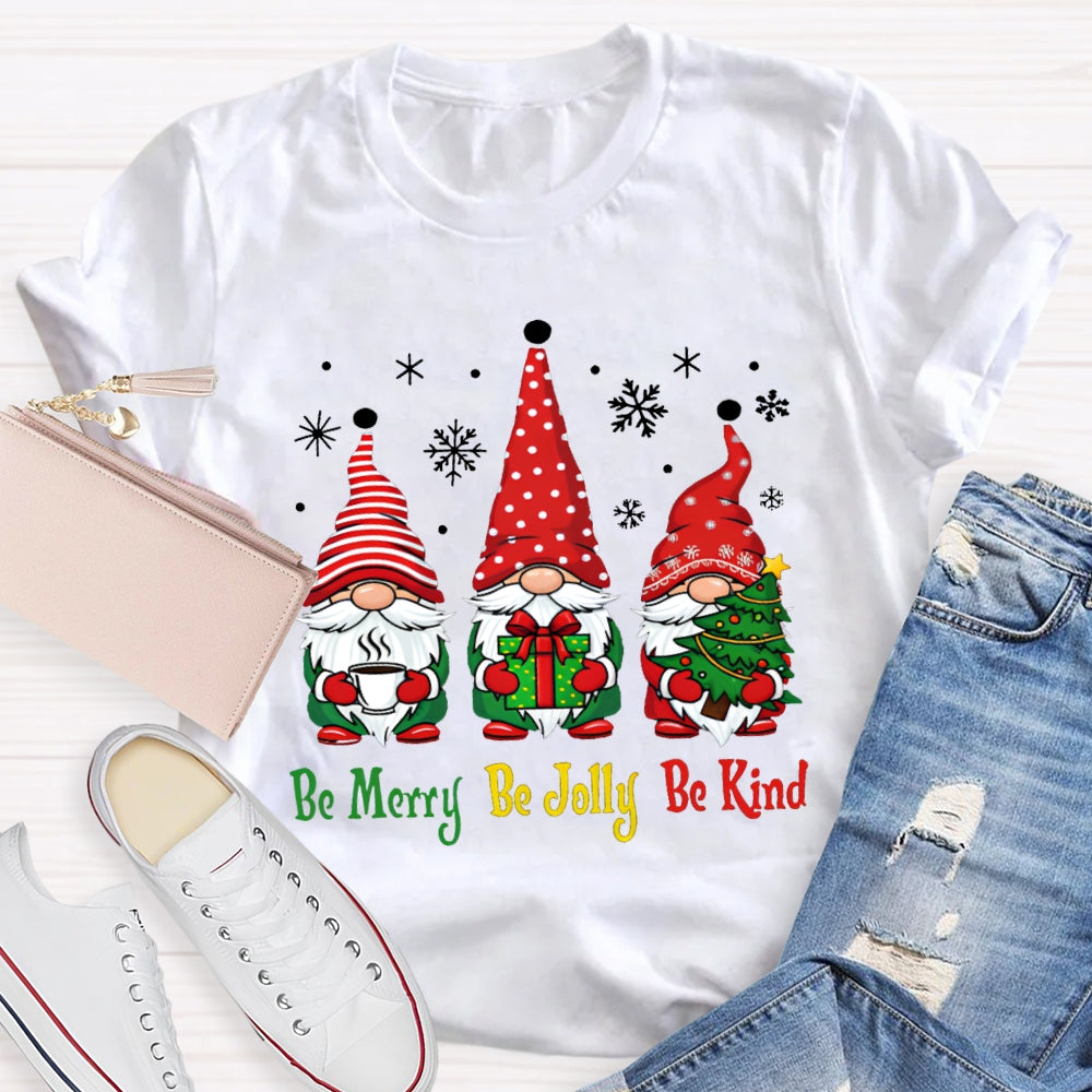 Be Merry Be Jolly Be Kind Santa Claus Christmas T-shirt
