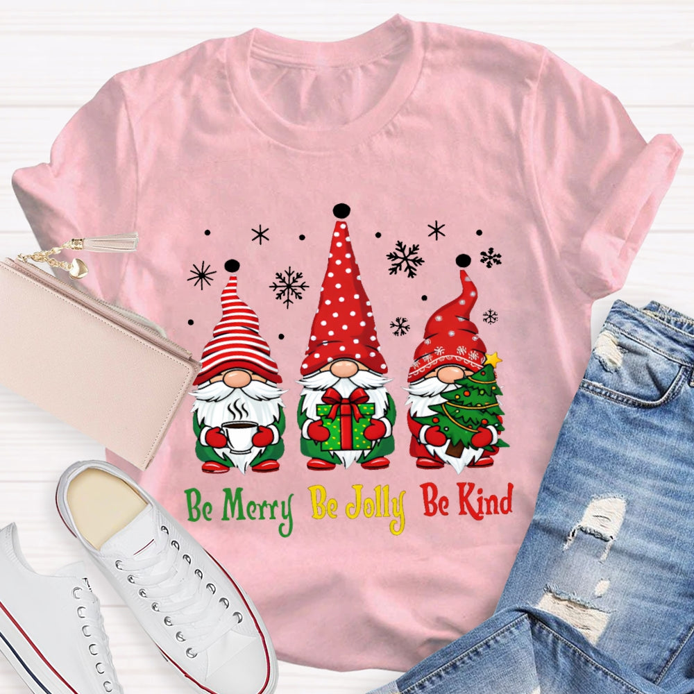 Be Merry Be Jolly Be Kind Santa Claus Christmas T-shirt