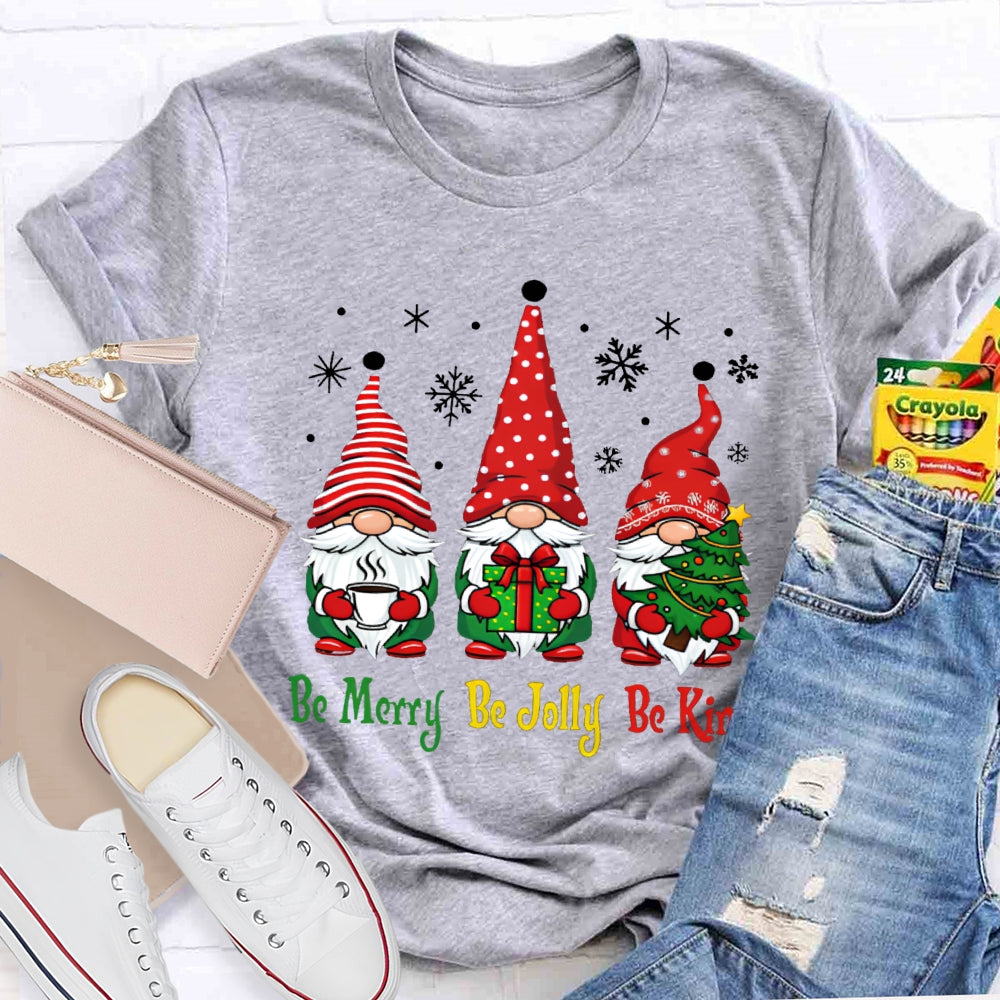 Be Merry Be Jolly Be Kind Santa Claus Christmas T-shirt