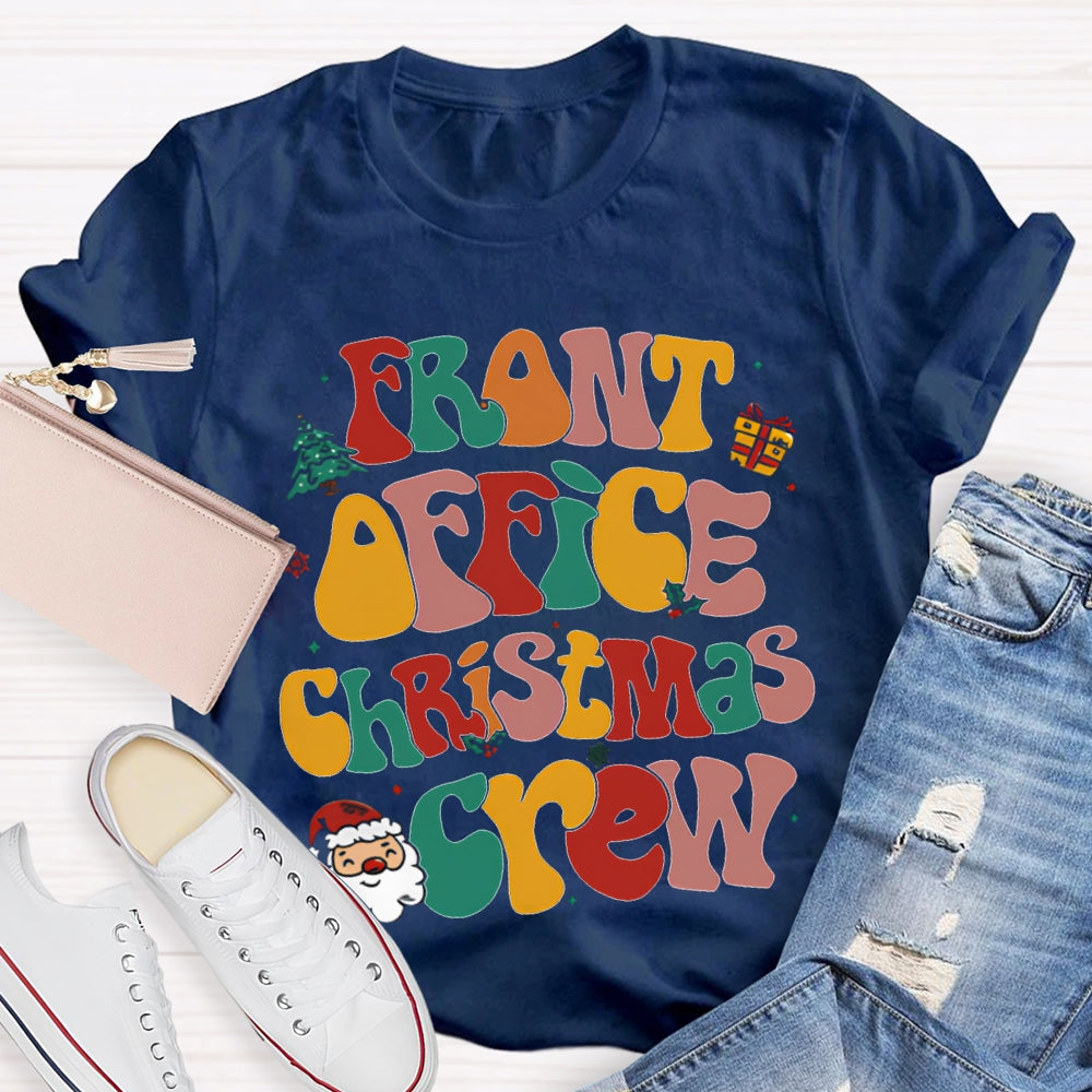 Front Office Christmas Crew Color Fonts T-shirt