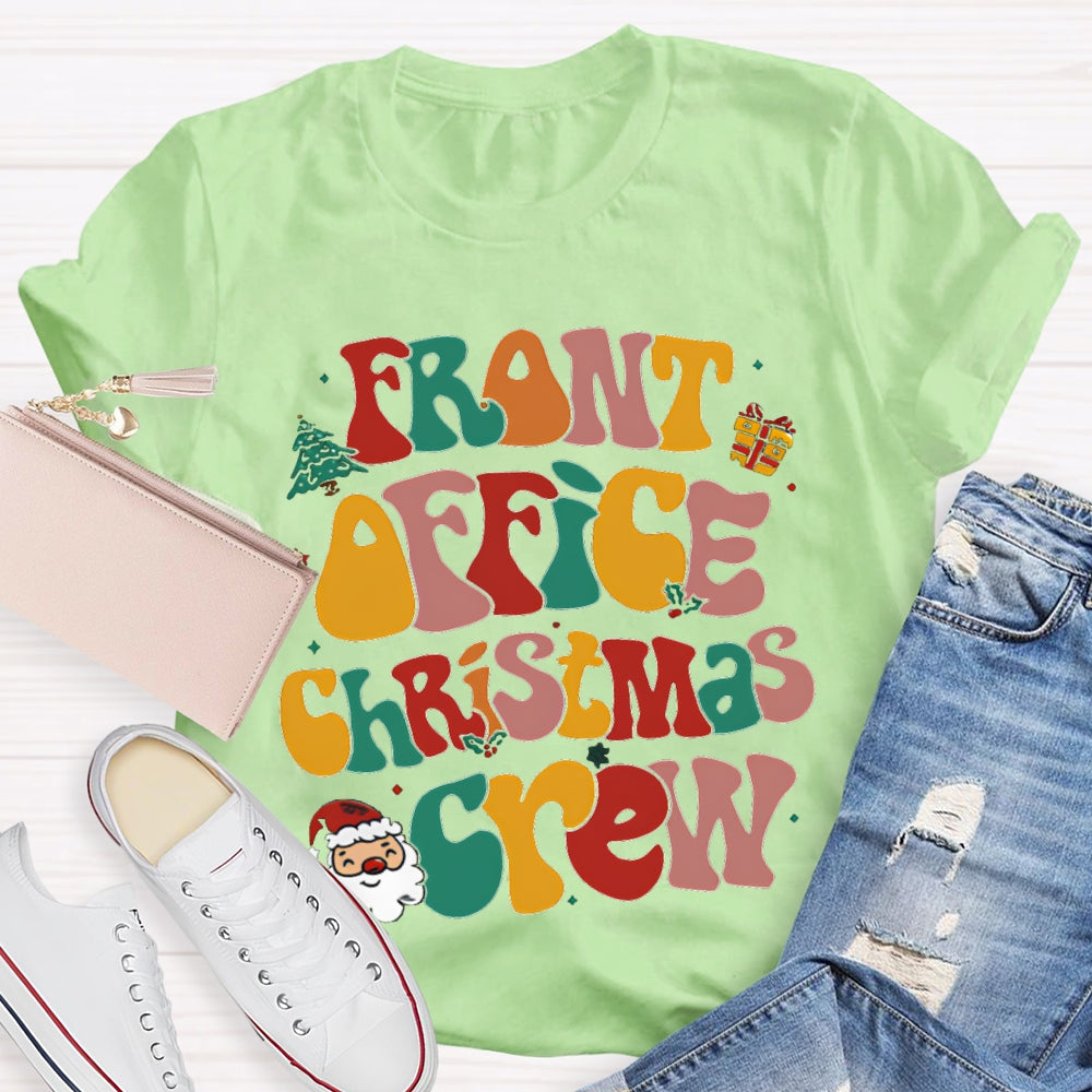Front Office Christmas Crew Color Fonts T-shirt