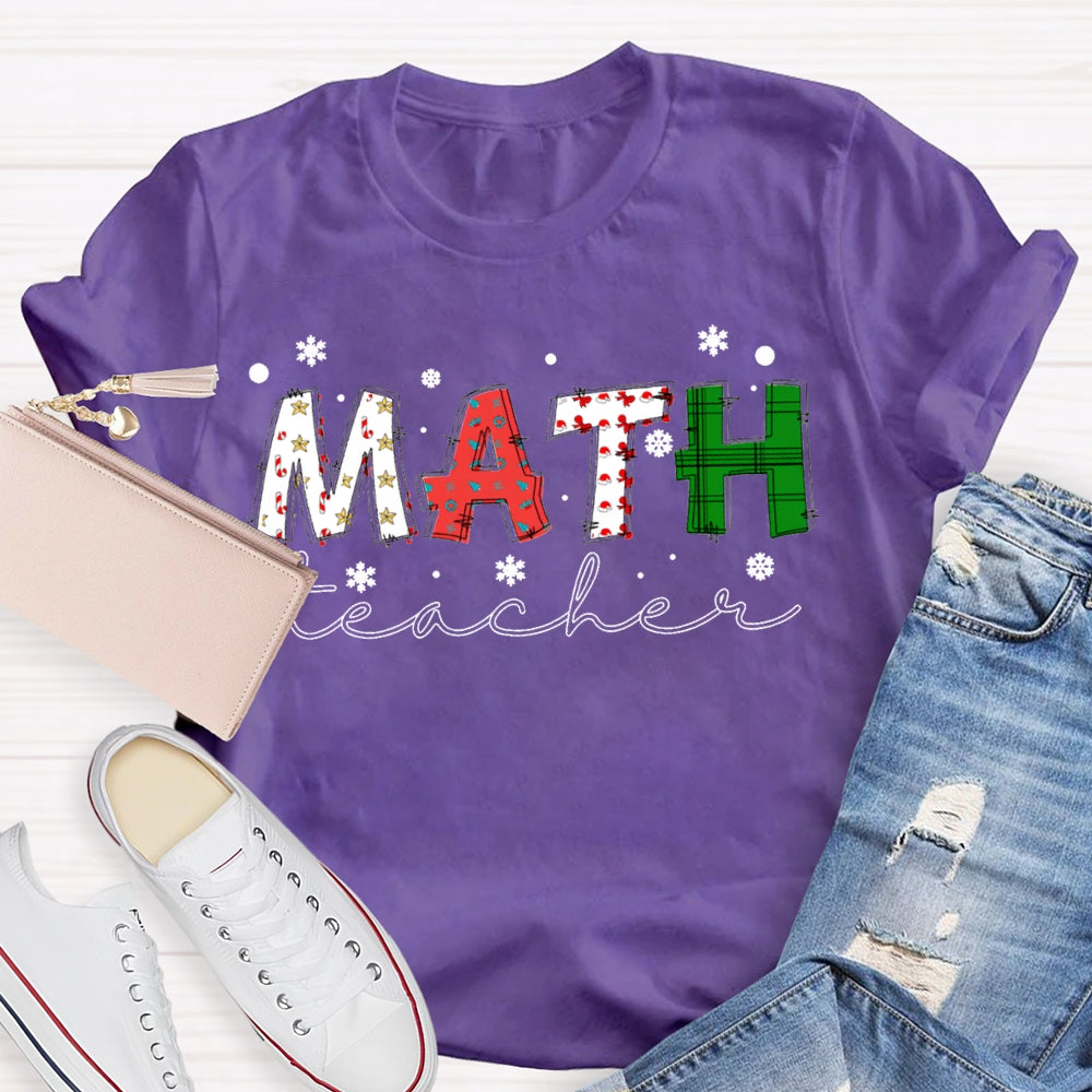 Math Teacher Snowflakes And Colorful Fonts Christmas T-shirt