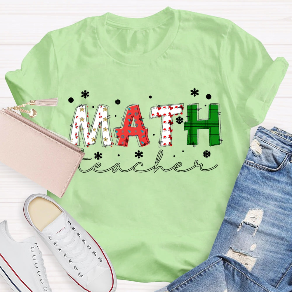 Math Teacher Snowflakes And Colorful Fonts Christmas T-shirt