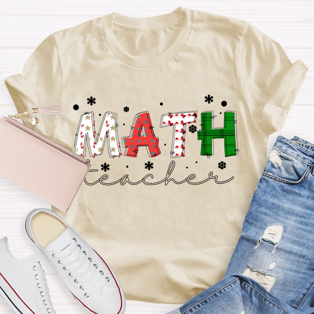 Math Teacher Snowflakes And Colorful Fonts Christmas T-shirt
