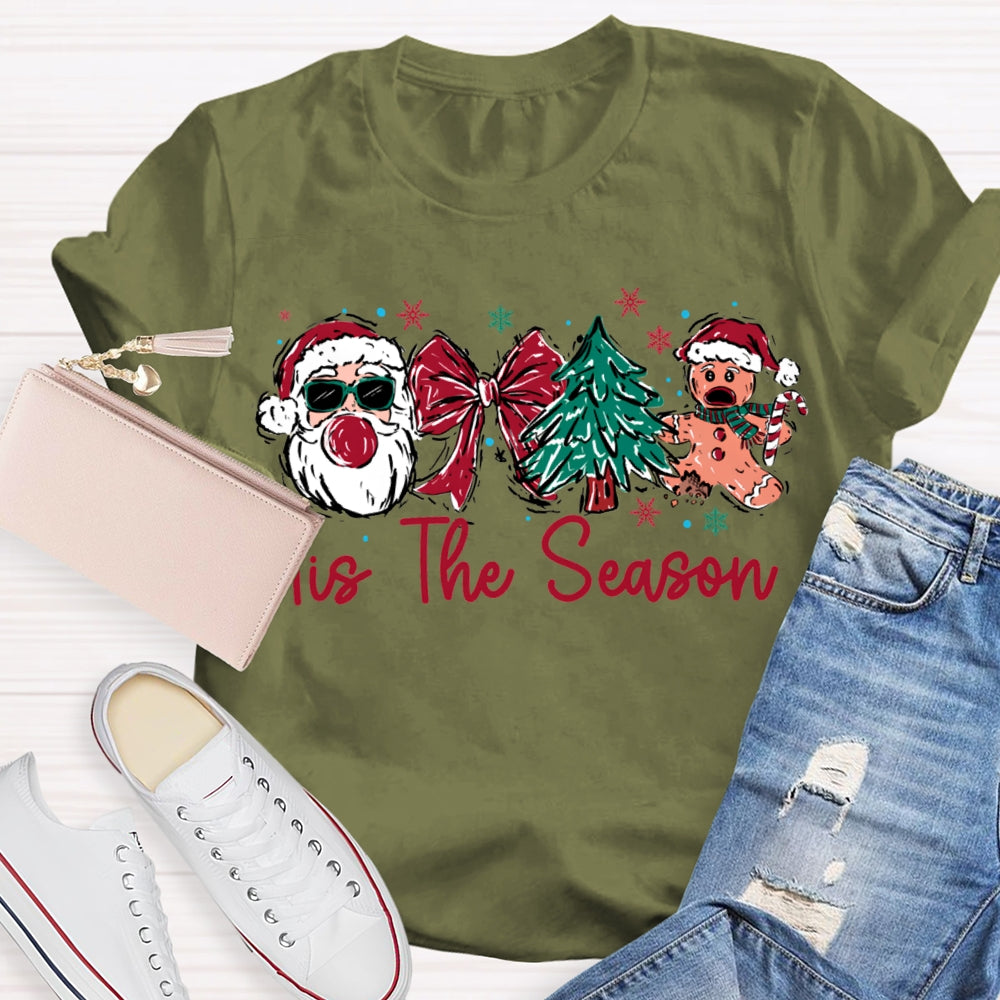 It Is The Season Santa Claus Bow And Christmas Tree T-shirt