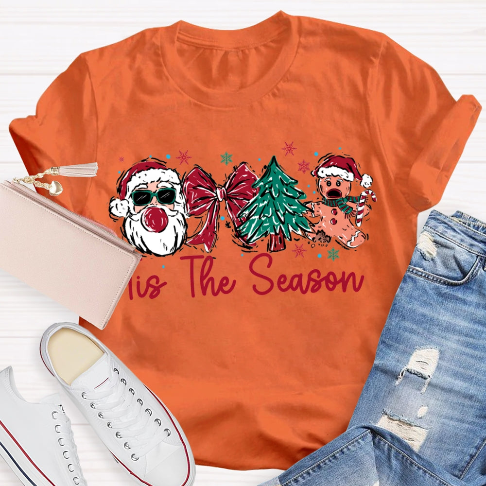 It Is The Season Santa Claus Bow And Christmas Tree T-shirt