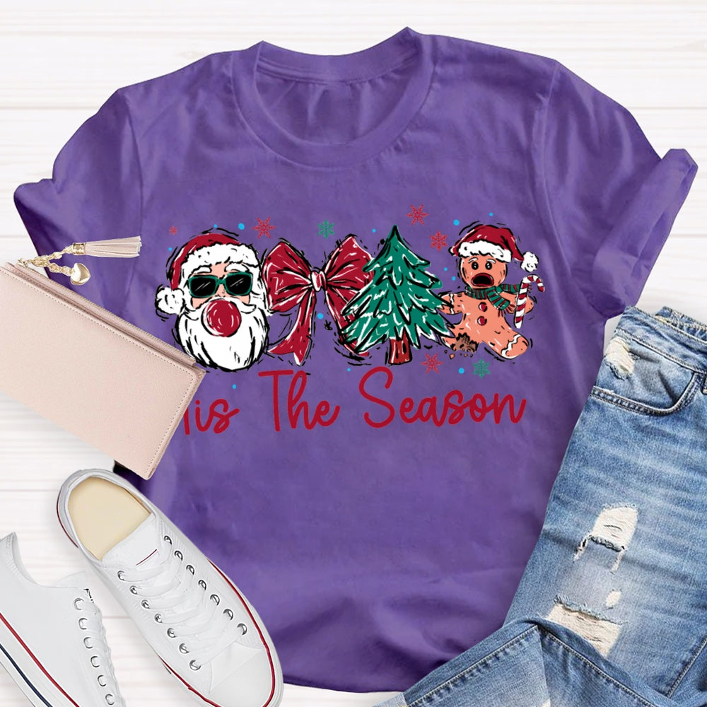 It Is The Season Santa Claus Bow And Christmas Tree T-shirt
